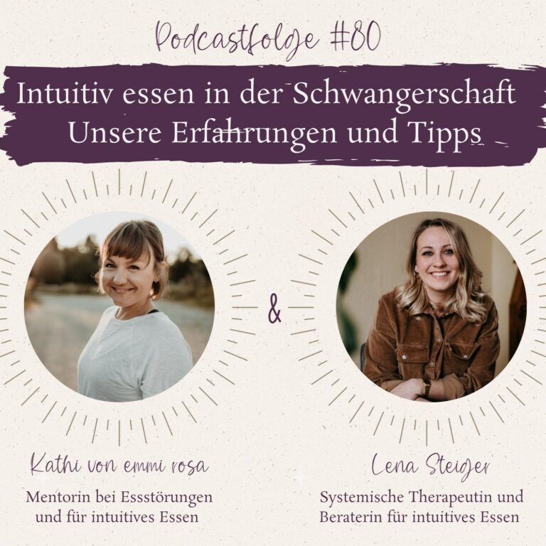 #80 Intuitiv essen in der Schwangerschaft – Unsere Erfahrungen und Tipps mit Lena Steiger von Beratung perspektivvoll
