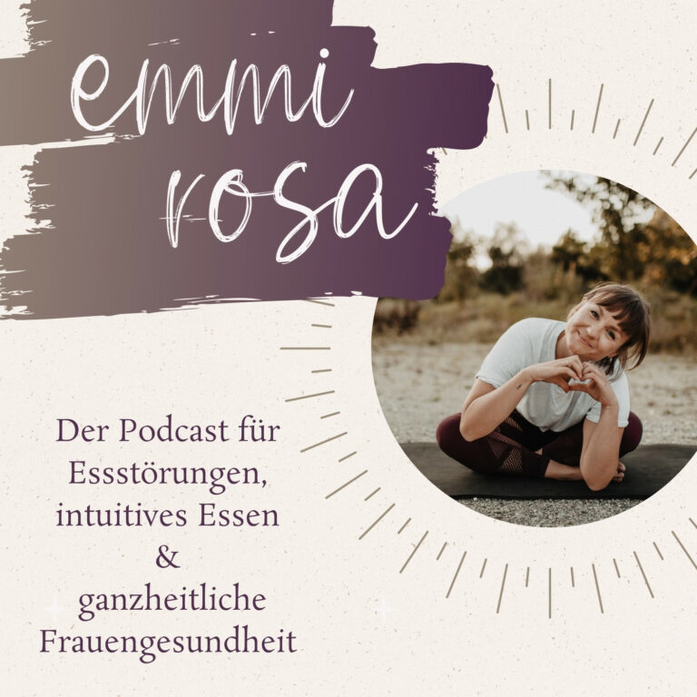 emmi rosa | Der Podcast intuitives Essen und ganzheitliche Frauengesundheit